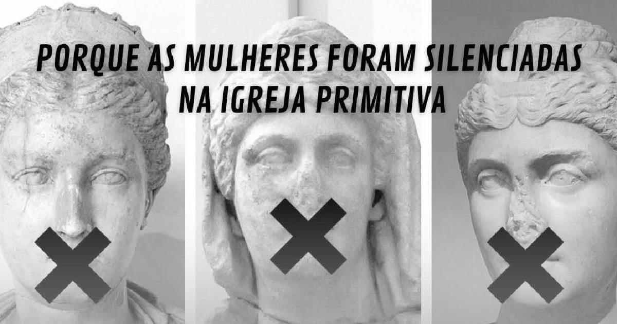 As mulheres e a Igreja primitiva